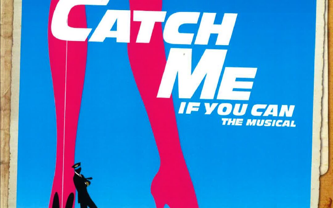 Catch Me If You Can - PLOS Musical Productions