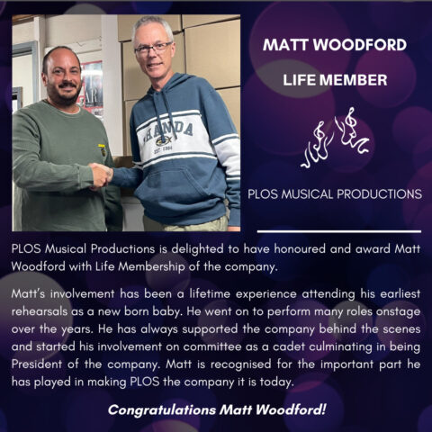 Life Member - Matt Woodford - PLOS Musical Productions