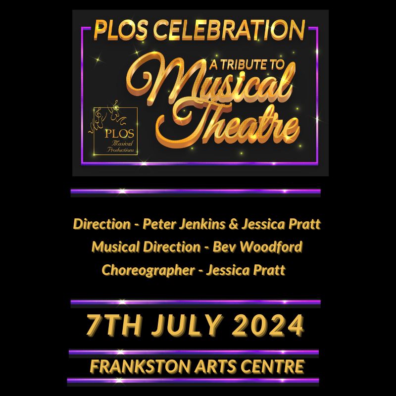 PLOS Celebration – A Tribute to Musical Theatre - PLOS Musical Productions